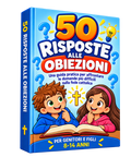 50 Risposte Brevi alle Obiezioni