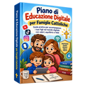 Piano di Educazione Digitale per Famiglie Cattoliche